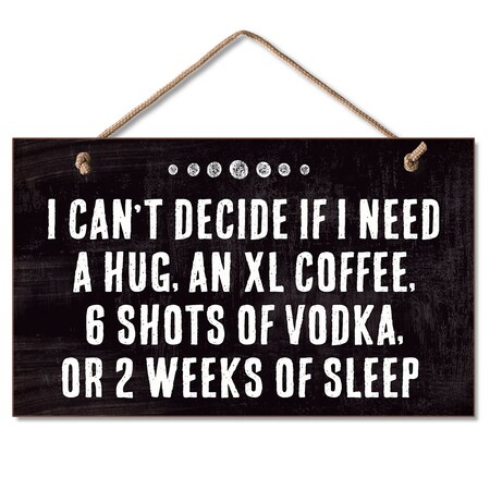 Highland Woodcrafters CAN'T DECIDE HANGING SIGN 9.5 X 5.5 4101726